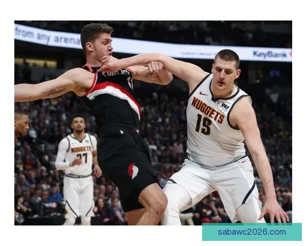 掘金主帅盛赞击败马刺堪称赛季代表作约基奇抛投手感火热近乎无解